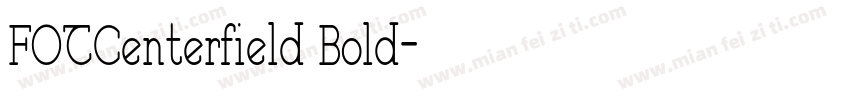 FOTCenterfield Bold字体转换
